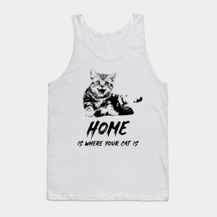 Home Is Where Your Cat Is Tank Top